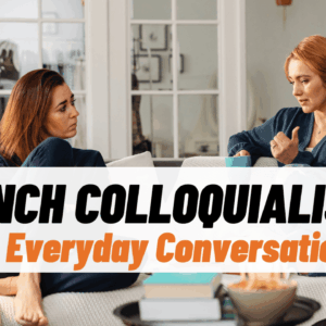 PDF of video "French Colloquialisms in Everyday Conversation"