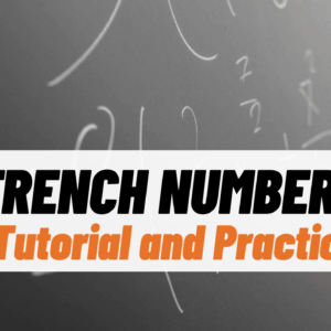 PDF of video "French Numbers Tutorial and Practice"