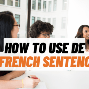 PDF of video "How to Use DE in French Sentences"