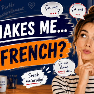 PDF of video "How to Say IT MAKES ME in French"