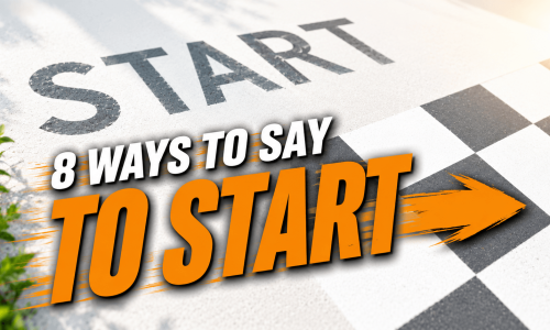 8 Ways to say TO START